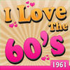 Bobby Lewis I Love the 60`s: 1961 (Re-Recorded Versions)