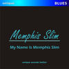 Memphis Slim My Name Is Memphis Slim
