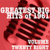 Ricky Nelson Greatest Big Hits of 1961, Vol. 28