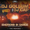 DJ Gollum Emotions in Dance (Easter Rave Hymn 2k15) (The Remixes) (feat. DJ Cap)