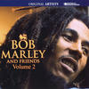 Bob Marley Bob Marley And Friends Volume 2