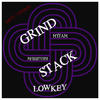 Lowkey Grind Stack - Dirty Version