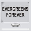 Various Artists Evergreens Forever