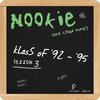 Nookie Klass of `92-`95 (Lesson 3) (Remastered)