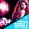 Cosmic Culture New World Order Club Tunes, Vol. 2 VIP Edition (Top Trance, Electro and House Anthems)