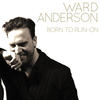 Ward Anderson Born to Run On