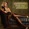 Faro Glamorous Chill Out Grooves Part 1 (A Luxury Composition of Lounge and Downbeat)