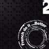 Didier Sinclair & Dj Chris Pi French Do It Better Vol. 2 (Mixed by Mathieu Bouthier)