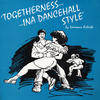Gregory Isaacs Togetherness Ina Dancehall Style