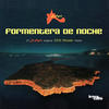 Be Noir Formentera De Noche (27 Es Pujols Original Chill House Tracks)