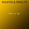 Dj Rooster And Sammy Peralta What`s Up - Single