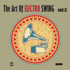 Gabin The Art of Electro Swing, Vol. 3