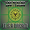 Los Pablos It` a Dream - EP