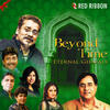 Jagjit Singh Beyond Time - Eternal Ghazals