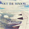 The AFTERMATH Out the Window - EP