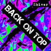 Shiver Back on Top - Single