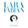 Lara Fabian Le secret