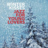 Mahalia Jackson Winter Kisses - Jazz for Young Lovers (Extended Version)