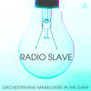 Radio Slave Orchestrating Maneuvers In the Dark - EP