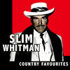 Slim Whitman Country Favourites