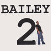 Bailey Bailey 2
