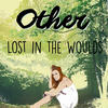 other Lost in the Woulds - EP