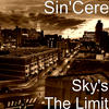 Sincere Sky`s the Limit