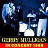 Gerry Mulligan In Concert! 1960