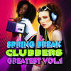 Cosmic Culture Spring Break Clubbers Greatest Vol.1