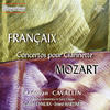 Radovan Cavallin Gabriel Chmura & Gran Canaria Philharmonic Orchestra Mozart & Françaix: Concertos pour Clarinette