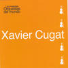 Xavier Cugat Las Mejores Orquestas del Mundo: Xavier Cugat