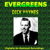 Dick Haymes Evergreens - Dick Haymes