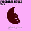 Forest FM Global House, Vol. 4