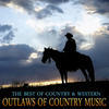 David Allan Coe The Best of Country & Western: Outlaws of Country Music - Merle Haggard, Willie Nelson, Johnny Cash, Waylon Jennings & David Allan Coe