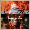 Max Romeo Reggae Carnival Songs We Love - Reggae Classics