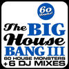 Francesco Diaz And Young Rebels The Big House Bang!, Vol. 3 (60 House Monsters + 6 DJ Mixes)