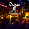 Luciano Reggae Bar, Vol. 3 (Platinum Edition)