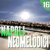 Nino D`Angelo Napoli Neomelodici - Naples Neomelodic vol. 16