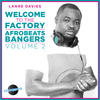 Lax Lanre Davies Presents Welcome to the Factory Afrobeat Bangers, Vol. 2