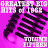 Ben E King Greatest Big Hits of 1962, Vol. 15