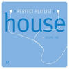 Kevin Aviance Perfect Playlist: House, Vol. 1