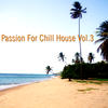Solanos Passion for Chill House, Vol. 3