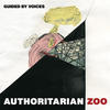 Guided By Voices Authoritarian Zoo - Single