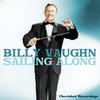 Billy Vaughn Sailing Along