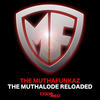 The Muthafunkaz The MuthaLode Reloaded