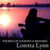 Loretta Lynn The Best of Country & Western, Loretta Lynn: Coal Miner`s Daughter, The Letter, Fist City, Blue Kentucky Girl & More Classic Country Hits