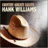 Don Gibson Country Greats Salute Hank Williams