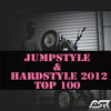 Calderone Inc. Jumpstyle & Hardstyle 2012 Top 100 (Extended Versions Only)
