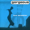 Gorgeous Love Sensation (Deluxe Single Remastered) (Remixes)