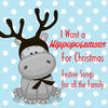 Lou Monte I Want a Hippopotamus for Christmas: Festive Songs for All the Family
